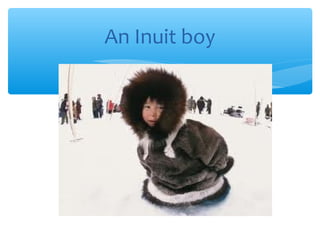 An Inuit boy