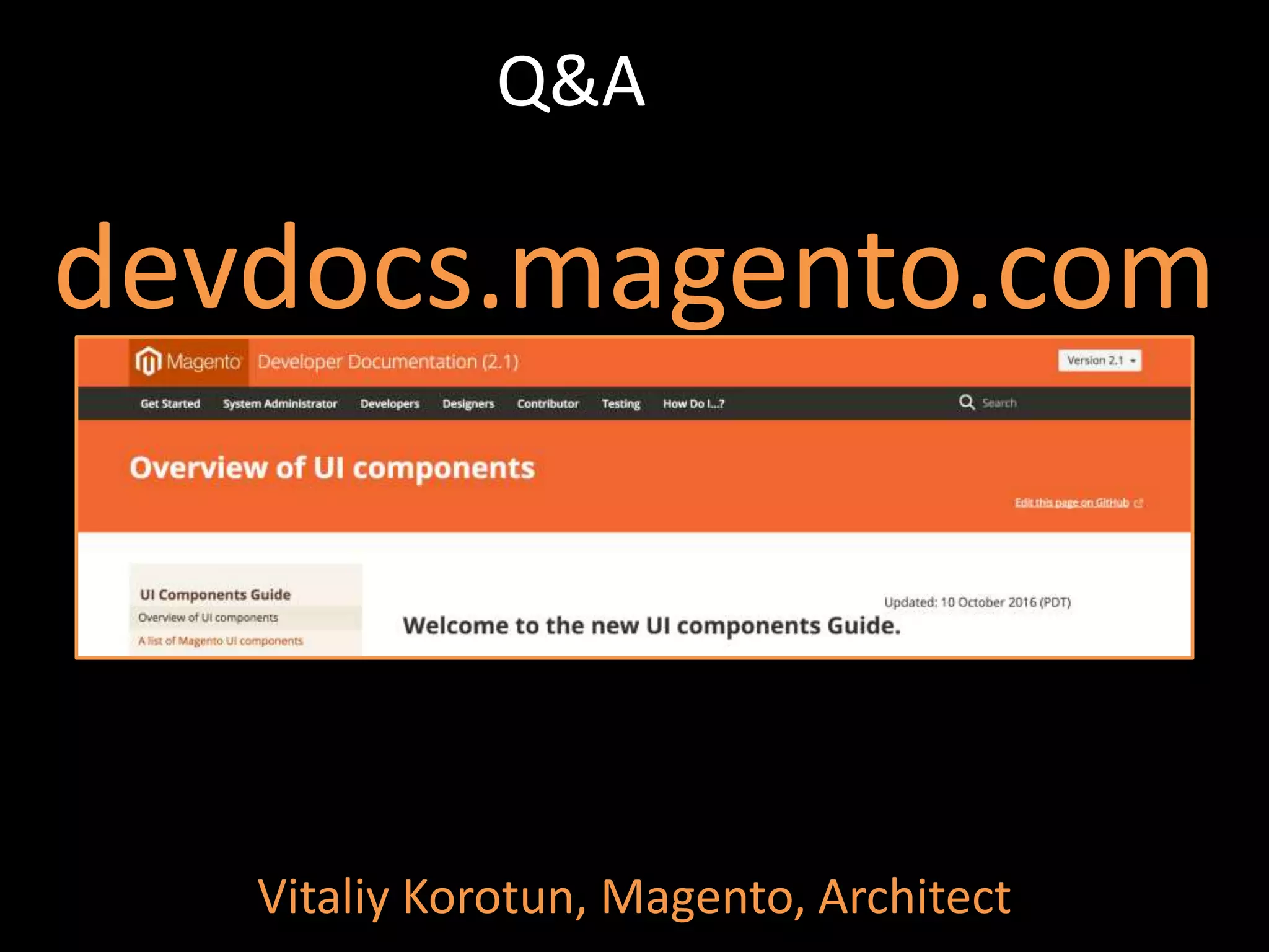 Q&A devdocs.magento.com Vitaliy Korotun, Magento, Architect 