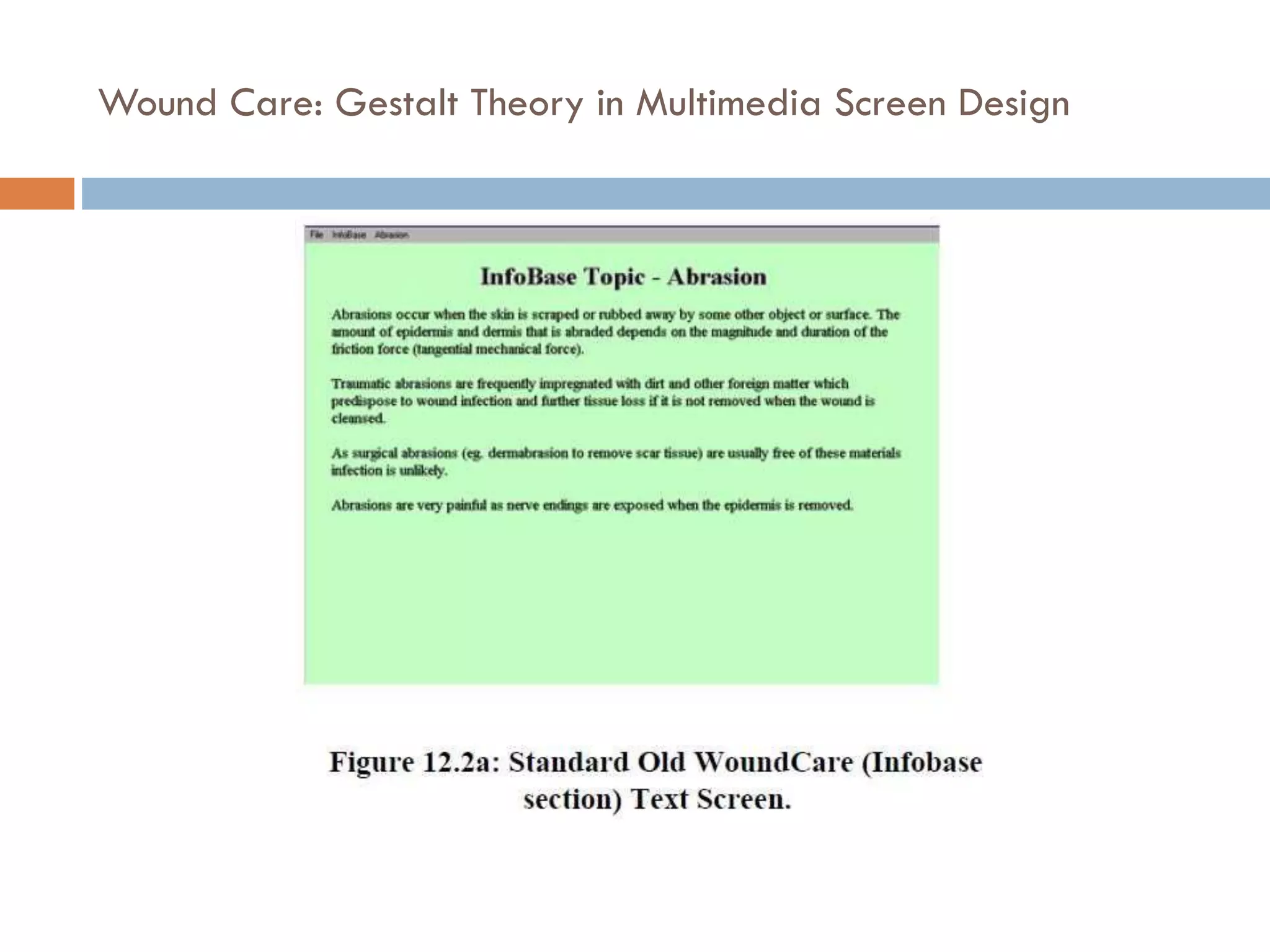 Wound Care: Gestalt Theory in Multimedia Screen Design
 