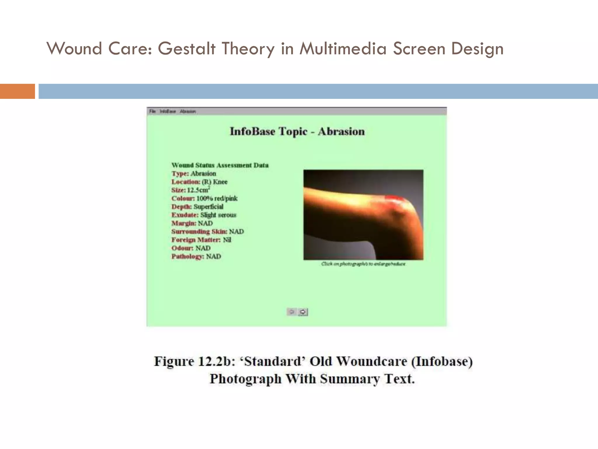 Wound Care: Gestalt Theory in Multimedia Screen Design
 