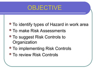 HAZARD IDENTIFIATION AND RISK ASSESMENT 1 | PPT