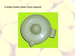 A simple modern plastic lemon squeezer 