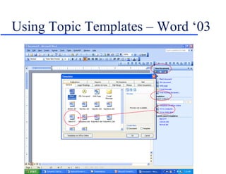 Using Topic Templates – Word ‘03 