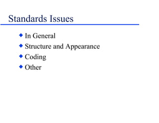 Standards Issues In General Structure and Appearance Coding Other 