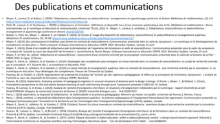 Des publications et communications
• Meyer, F., Lameul, G. et Bolduc, S. (2020). Téléprésence, visioconférence ou webconférence : enseignement et apprentissage synchrone et distant. Médiations Et médiatisations, (3), 3-6.
https://revue-mediations.teluq.ca/index.php/Distances/article/view/138.
• Petit, M., Lameul, G. et Taschereau, J. (2020) La téléprésence en formation : Définitions et dispositifs issus d’une recension systématique des écrits. Médiations et médiatisations - Revue
internationale sur le numérique en éducation et communication, Université TÉLUQ, 2020, In : Meyer, F., Lameul, G. et Bolduc, S. Téléprésence, visioconférence ou webconférence :
enseignement et apprentissage synchrone et distant. ⟨hal-02536729⟩
• Bolduc, S., Petit, M., Meyer, F., Bédard, D., et Challah, R. (2020). Se former à l’usage des dispositifs de téléprésence, visioconférence et webconférence en enseignement supérieur.
Médiations Et médiatisations, (3), 39-58. https://revue-mediations.teluq.ca/index.php/Distances/article/view/113
• Meyer, F. (2019). Des connaissances à mobiliser pour former en contexte de visioconférence. Communication présentée dans le cadre du symposium « Le numérique et le développement de
compétences en éducation », Thierry Karsenti, Colloque international en éducation CRIFPE 2019. Montréal, Québec, Canada, 25 avril.
• Meyer, F. (2019). Étude d’un modèle de téléprésence par la formalisation de l’expérience de formateurs en salle de visioconférence. Communication présentée dans le cadre du symposium
« L’analyse de l’activité au cœur des dispositifs de formation », Lionel Roche et Florian Meyer, Colloque international en éducation CRIFPE 2019. Montréal, Québec, Canada, 25 avril.
• Meyer, F. et Petit, M., (2019). Téléprésence en visioconférence : avancement d’une recherche orientée par la conception. Communication présentée dans le cadre de la Semaine de la FAD –
FADIO 2019. En ligne, 21 février.
• Meyer, F., Barré, V., Lefebvre, N. et Gandon, C. (2019). Développer des compétences pour enseigner en classe inversée dans un contexte de visioconférence: un projet de recherche orientée
par la conception. In T. Karsenti (dir.). Le numérique en éducation. PUQ
• Meyer, F., Barré, V., Lefebvre, N. et Gandon, C. (2019). La classe inversée en enseignement supérieur dans un contexte de visioconférence : une recherche orientée par la conception. In: Le
numérique en éducation: Pour développer des compétences, Presses de l'Université du Québec.
• Hoareau, M. et Challah, G. (2019). Appropriation de la démarche d’analyse de l’activité par des ingénieurs pédagogiques et effets sur la conception de formations, Symposium - L’analyse de
l’activité au cœur des dispositifs de formation, colloque CRIFPE, Montréal.
• Hoarau, M. (2018, Septembre). Analysing activities of pedagogical engineers in unusual situations of distance work to design trainings. In Roche, L, Meyer, F., & Rolland, C. (Chair),
Francophone perspectives on the articulation between learning at work and learning through work. Symposium présenté à EARLI SIG 14, Genève.
• Hoarau, M. Lameul, G. et Eneau. J. (2018). Analyse de l'activité d'enseignants-chercheurs en situations d'enseignement médiatisées par le numérique - rapport d'activité du projet
QUALIFORNUM. [Rapport de recherche] Université de Rennes 2; CREAD; Université Bretagne Loire. 〈hal-02067425〉
• Parra, J. (2018 septembre). Le dispositif de téléprésence : la multimodalité et la présence pédagogique. Mémoire du master non publié. Université de Rennes 2, Rennes, France.
• Parra, J. (2018, octobre). Le dispositif de téléprésence dans l’enseignement supérieur : la présence pédagogique et l’engagement interactionnel des apprenants. Communication présentée au
colloque Communauté pour l’Innovation et la Recherche sur les Technologies dans l’enseignement/Apprentissage (CIRTA), Québec, Canada.
• Meyer, F., Barré, V., Lefebvre, N., et Gandon, C. (2018, Octobre). Former à la classe inversée en contexte de visioconférence : premières étapes d'une recherche orientée par la conception.
Présenté à CIRTA, Québec, Canada. <hal-02056904>
• Hoarau, M., Lameul, G., Morin, T., et Ricroch, L. (2018, Octobre). Analyse de l’activité d’enseignement d’enseignants-chercheurs et de formateurs dans un contexte de visioconférence.
Présenté à CIRTA, Québec. Consultable à l’adresse https://cirta2018.teluq.ca/programme/details-de-la-presentation/?p_comm_id=61
• Meyer, F., Barré, V., Lefebvre, N., et Gandon, C. (2017, Juillet). Flipped classroom in higher education within a videoconferencing context : a design based research approach. Présenté à
l’International Conference on Education and New Learning Technologies, Barcelona, Spain. 〈10.21125/edulearn.2017.1663〉. <hal-01686693>
 