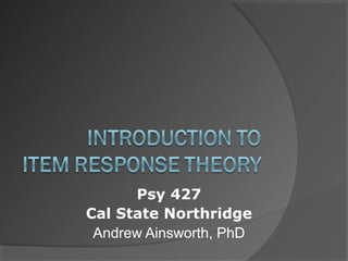 Introduction to Item Response Theory | PPT