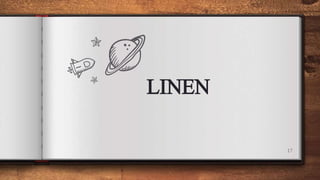 LINEN
17
 
