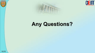32/32
Any Questions?
 
