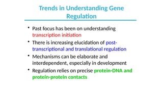 Comprehensive Overview of Gene Expression Regulation Mechanisms | PPTX