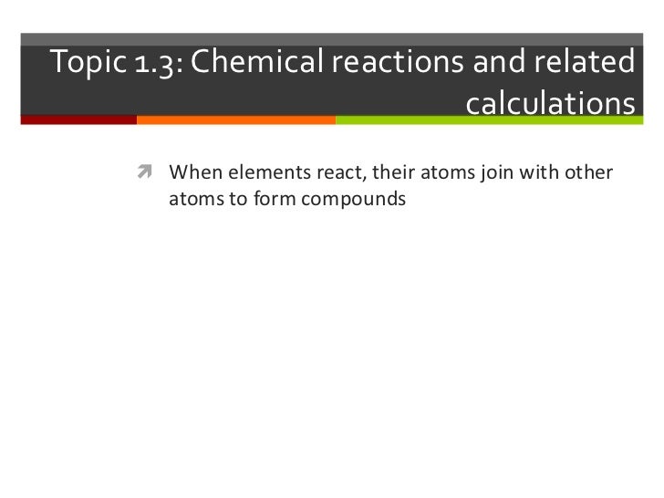 table decimal atomic 2 mass periodic places 1.3 and Topic reactions calculations chemical related
