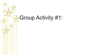 Group Activity #1:
 