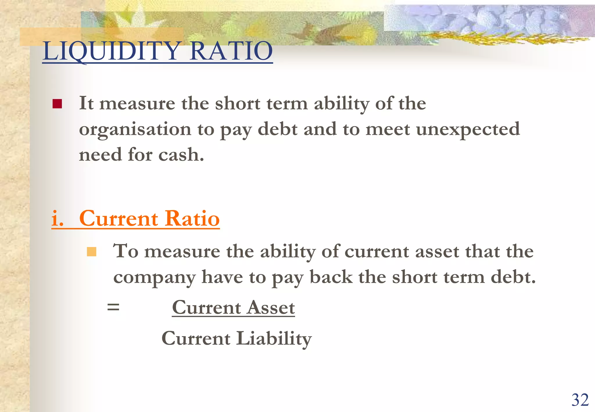 A low value of this ratio will affect the company ‘s ability to obtain debt, equity financing and the ability to grow or expand.i   Return on capital employed (ROCE)measures effective use of capital