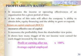 Aid for comparisonsRatio provide benchmark to compare oncompany with another (inter-firm comparison) or to compare the same company over period of time (intra-firm comparison).