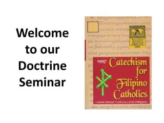 Welcome
 to our
Doctrine
Seminar
 