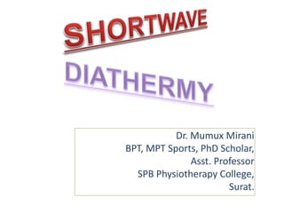 Dr. Mumux Mirani
BPT, MPT Sports, PhD Scholar,
Asst. Professor
SPB Physiotherapy College,
Surat.
 