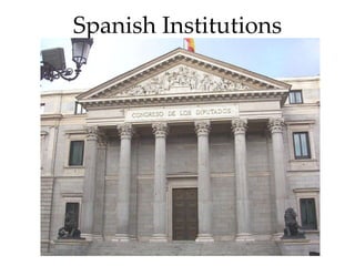 Spanish Institutions 