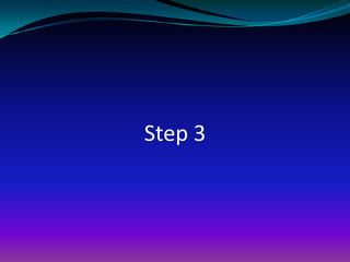 Step 3
 