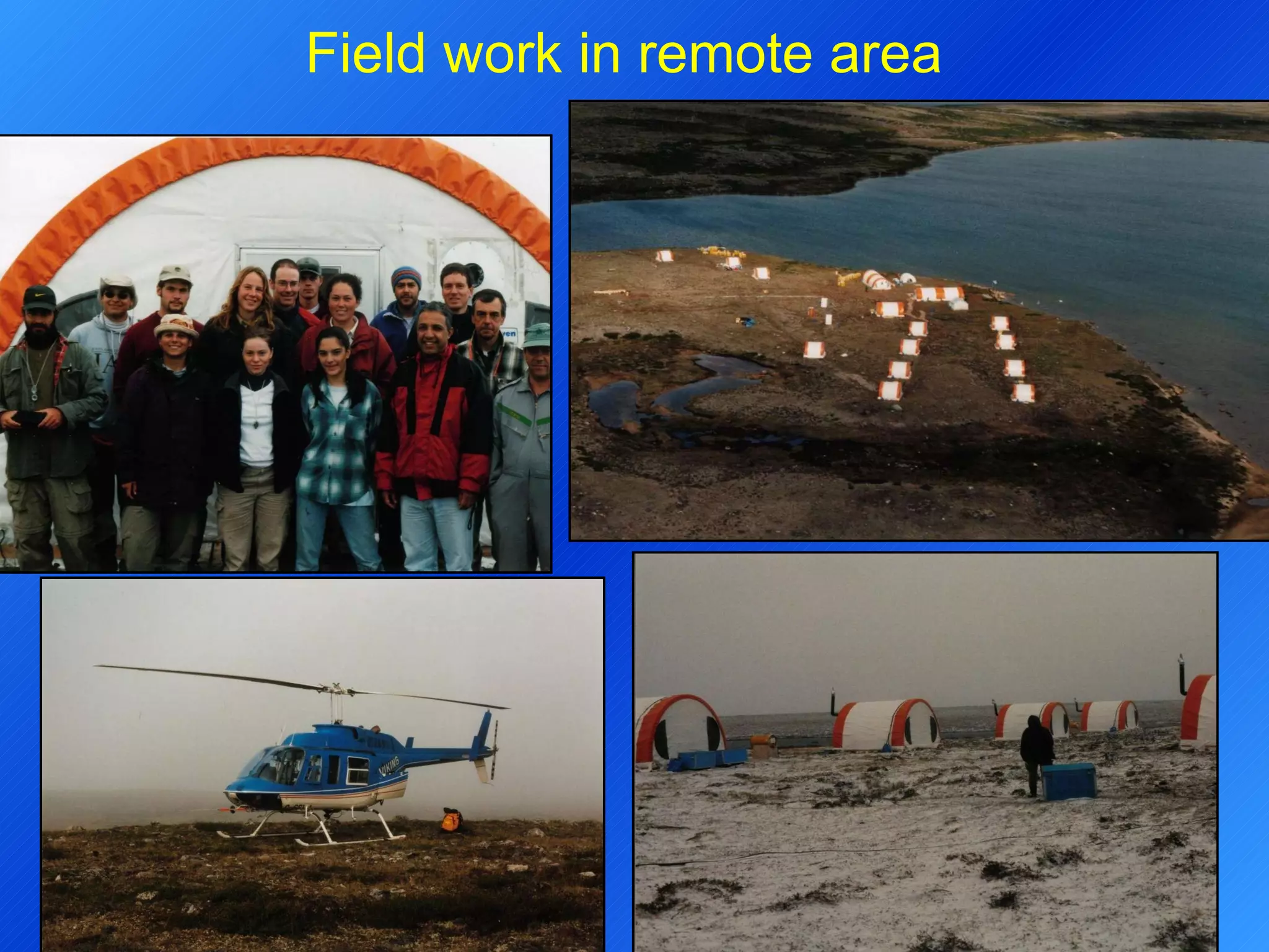 Field work in remote area 