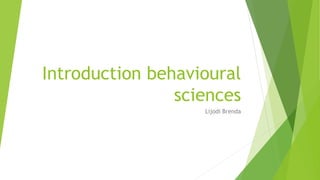 Topic 1 Introduction behavioural sciences-1.pptx
