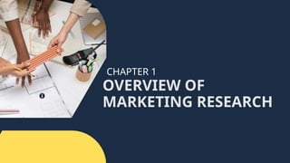 Topic 1 overview of Marketing Research.pptx