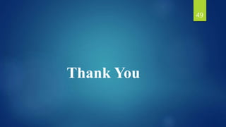 Thank You
49
 