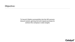 Objective: To launch Vitabix successfully into the UK savoury biscuit market, gaining trial and repeat purchase to achieve the company’s sales targets 