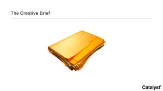 The Creative Brief 