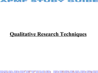 Qualitative Research Techniques 