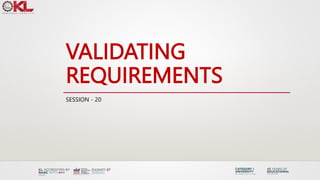 Topic 20. Validating Requirements.pptx