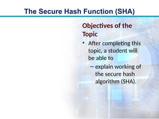 Comprehensive Overview of Secure Hash Algorithm (SHA) and SHA-512 | PPTX