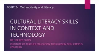PISMP TSLB3193 Topic 2c Multimodality and Literacy.pptx