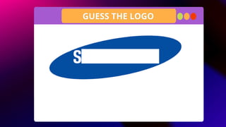 GUESS THE LOGO
 