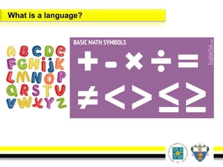 What is a language?
 
