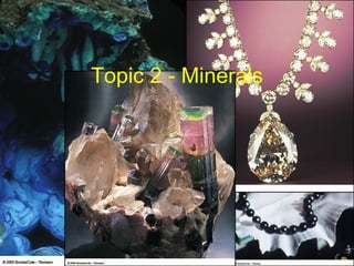 Topic 2 - Minerals 