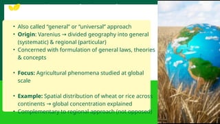 Approaches in stuyding agricultural geography | PPTX