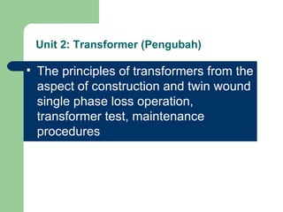 Unit 2: Transformer (Pengubah) ,[object Object]