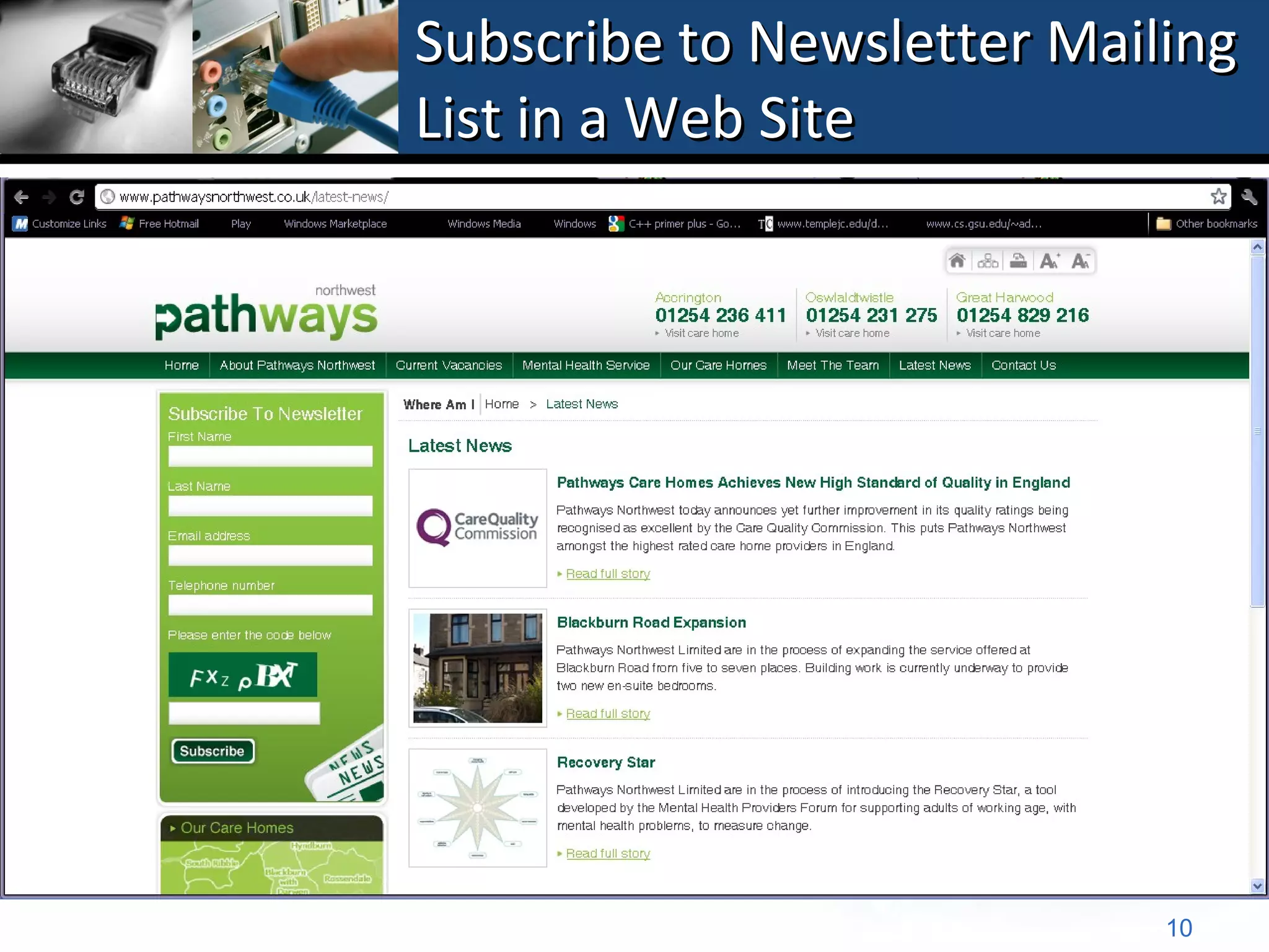 Subscribe to Newsletter Mailing
List in a Web Site




                            10
 