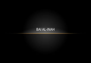 BAI AL-INAH
 