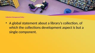 Topic 3-Collection Development Policy-Lesson 3.pptx