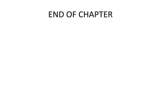 END OF CHAPTER
 