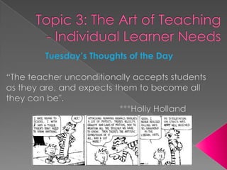 Topic 3b: Individual Learner Needs