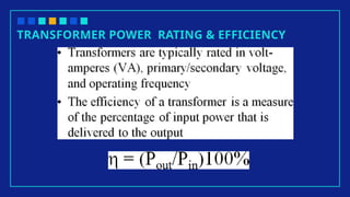 TRANSFORMER POWER RATING & EFFICIENCY
 
