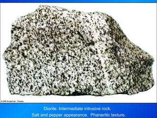 Diorite. Intermediate intrusive rock.  Salt and pepper appearance.  Phaneritic texture. 