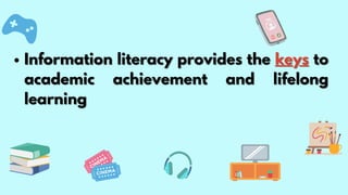 MEDIA AND INFORMATION LITERACY TOPIC 3 INFORMATION LITERACY | PDF