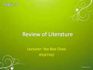 Lecturer: Yee Bee Choo
IPGKTHO
 