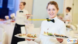 7. Serving food and beverage
 