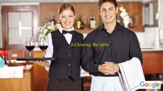 8.Clearing the table
 