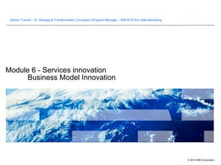 Module 6 - Services innovation Business Model Innovation 