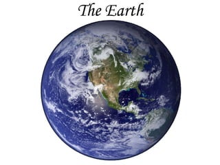 The Earth 