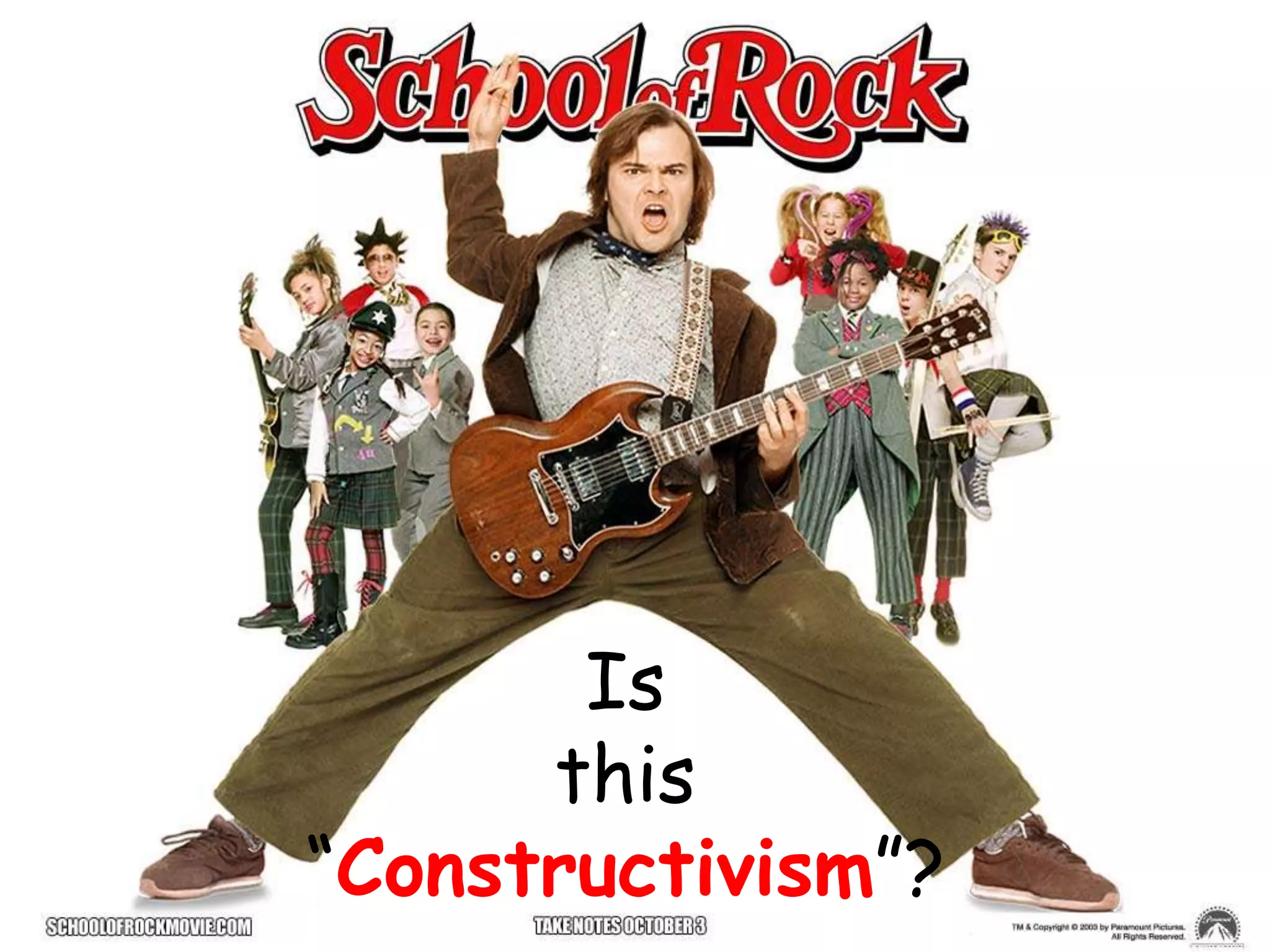 Is
this
“Constructivism”?
 